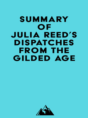 cover image of Summary of Julia Reed's Dispatches from the Gilded Age